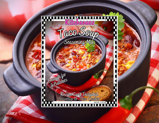 Taco Soup Spice Seasoning - Kitcheneez Mixes & More!