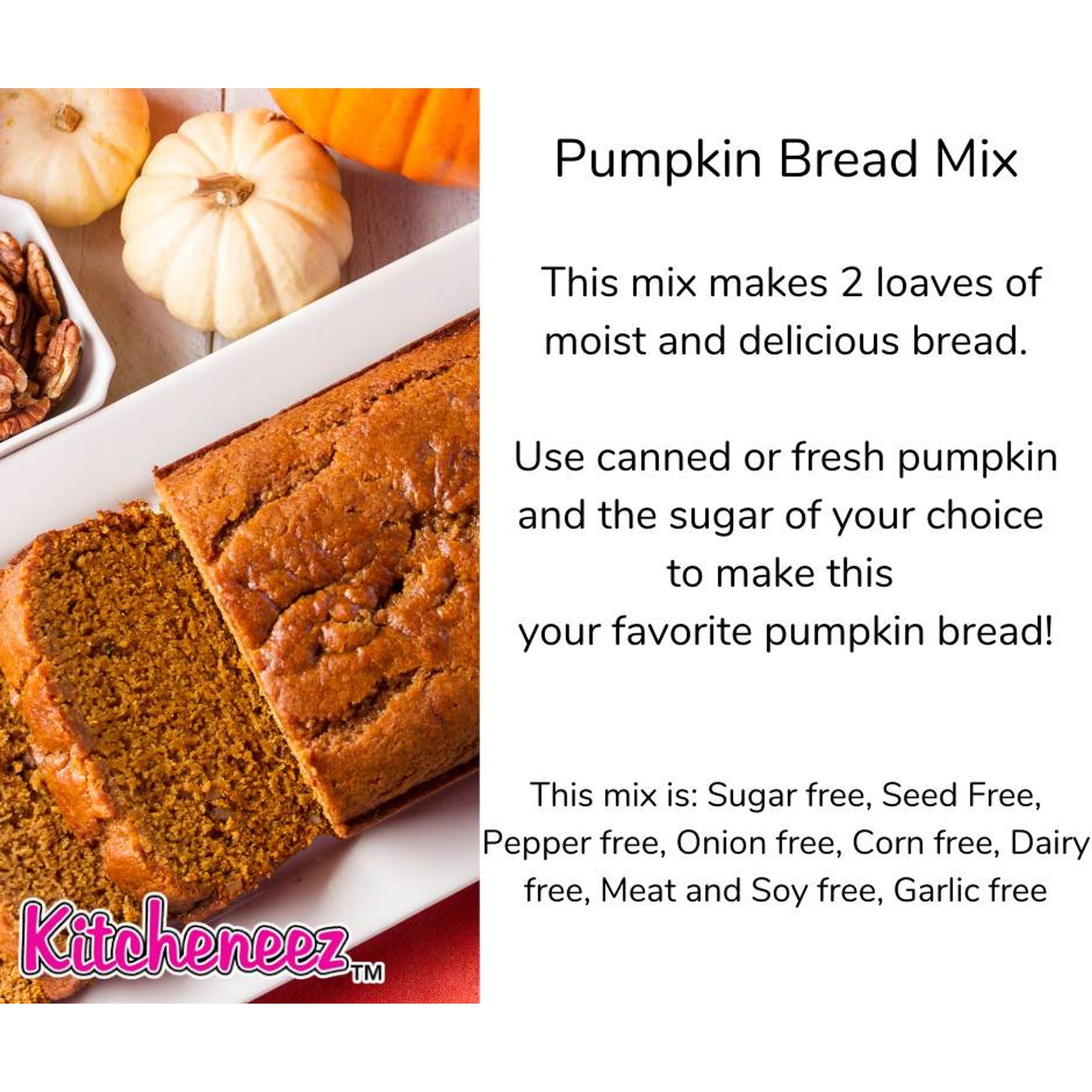 PRE-ORDER Pumpkin Bread mix - Kitcheneez Mixes & More!